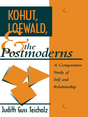 cover image of Kohut, Loewald and the Postmoderns